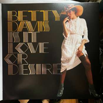 LP Betty Davis: Is It Love Or Desire CLR