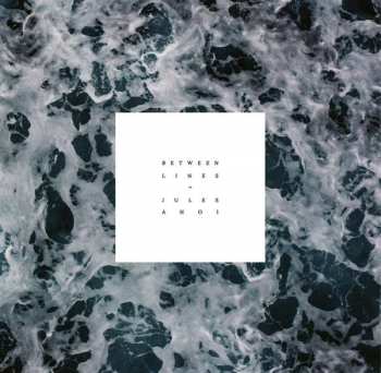 Album Jules Ahoi: Between Lines