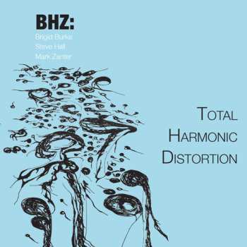 Album BHZ: Total Harmonic Distortion
