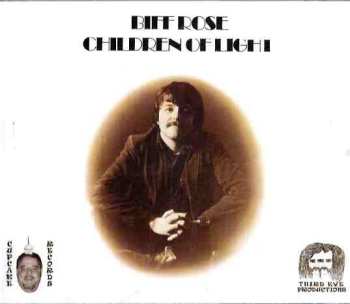CD Biff Rose: The Thorn In Mrs Rose's Side / Children Of Light