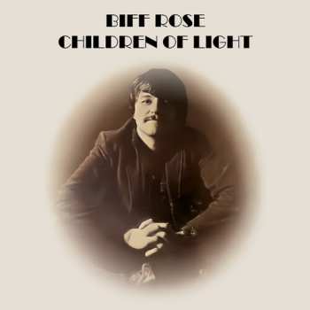 CD Biff Rose: The Thorn In Mrs Rose's Side / Children Of Light
