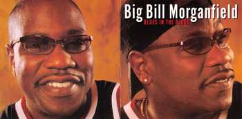 CD Big Bill Morganfield: Blues In The Blood