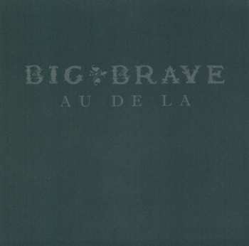 CD Big Brave: Au De La