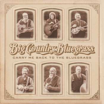 Album Big Country Bluegrass: Carry Me Back To The Bluegrass