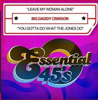 Album Big Daddy Crimson: Leave My Woman Alone
