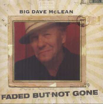 Album Big Dave McLean: Faded But Not Gone