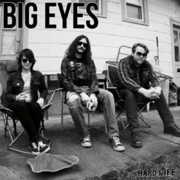 Album Big Eyes: Hard Life