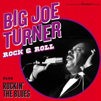 Album Big Joe Turner: Rock & Roll + Rockin' The Blues