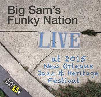 CD Big Sam's Funky Nation: Jazzfest 2015