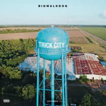 Album BigWalkDog: Trick City (Extended)