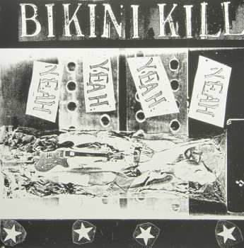 LP Bikini Kill: Yeah Yeah Yeah Yeah