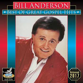 CD Bill Anderson: Best Of Great Gospel Hits