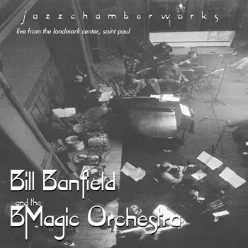 Bill Banfield: Jazzchamberworks