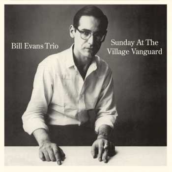 CD The Bill Evans Trio: Sunday At The Village Vanguard
