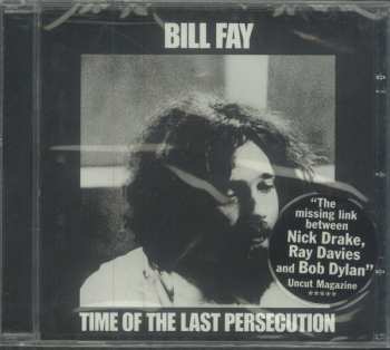 CD Bill Fay: Time Of The Last Persecution