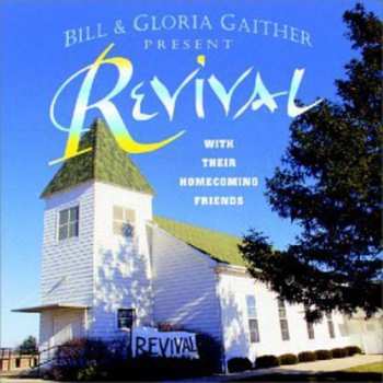 Album Bill & Gloria Gaither: Revival