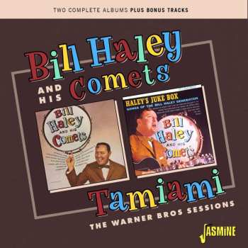 CD Bill Haley And His Comets: Tamiami: The Warner Bros Sessions