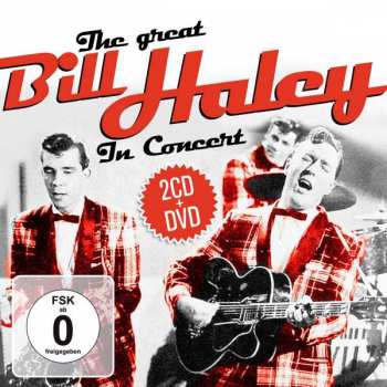 2CD/DVD Bill Haley And His Comets: The Great Bill Haley In Concert