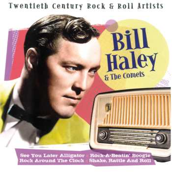 Album Bill Haley And His Comets: Bill Haley & The Comets (Twentieth Century Rock & Roll Artists)
