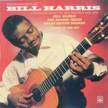2CD Bill Harris: The Blues-Soul Of Bill Harris - Complete Mercury Recordings 1956-1959