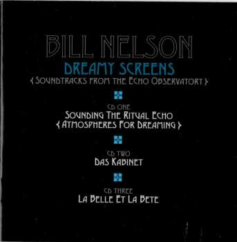 3CD/Set di cofanetti Bill Nelson: Dreamy Screens (Soundtracks From The Echo Observatory)