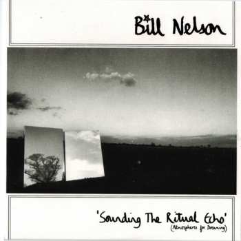 3CD/Set di cofanetti Bill Nelson: Dreamy Screens (Soundtracks From The Echo Observatory)