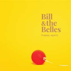Album Bill And The Belles: (happy again)