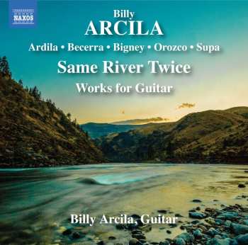 CD Billy Arcila: Same River Twice