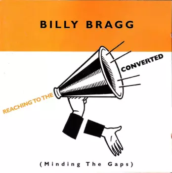Billy Bragg: Reaching To The Converted