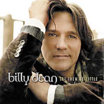 Album Billy Dean: Let Them Be Little
