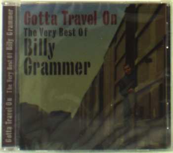 Album Billy Grammer: Gotta Travel On: The Very Best Of Billy Grammer