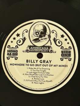 LP Billy Gray: Nowhere To Go (But Out Of My Mind)