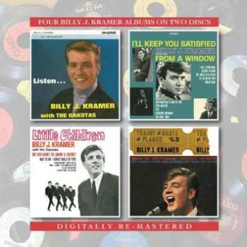 Album Billy J. Kramer: Listen... / I'll Keep You Satisfied / Little Children / Trains And Boats And Trains