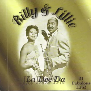 Billy & Lillie: La Dee Dah 31 Fabulous Hits