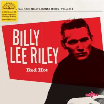 Album Billy Lee Riley And The Little Green Men: Red Hot / Pearly Lee