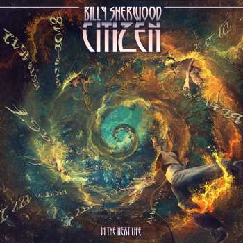 CD Billy Sherwood: Citizen - In The Next Life