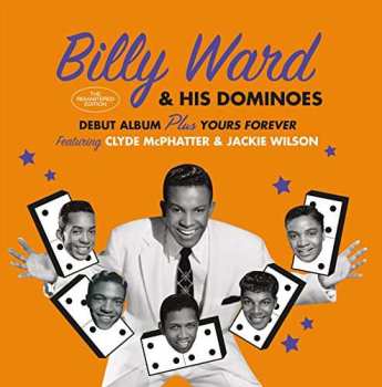 CD Billy Ward And His Dominoes: Billy Ward And His Dominoes + Yours Forever