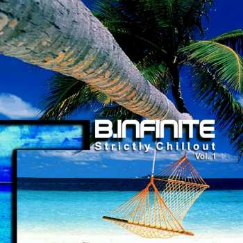 CD B.Infinite: Strictly Chillout Vol. 1
