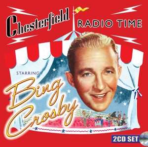 2CD Bing Crosby: Chesterfield Radio Time