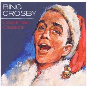 Album Bing Crosby: Christmas Classics