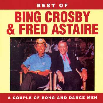 CD Bing Crosby: A Couple Of Song And Dance Men - Best Of