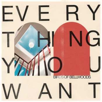LP Birds Of Bellwoods: Everything You Want LTD