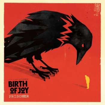 Album Birth Of Joy: Prisoner