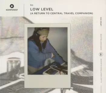 Low Level (A Return To Central Travel Companion)