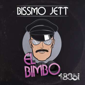 Album Bissmo Jett: El Bimbo