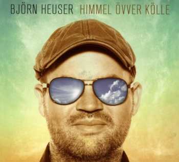 Album Björn Heuser: Himmel Övver Kölle