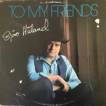 Album Bjøro Håland: To My Friends