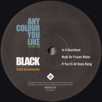 2LP Black: Any Colour You Like Volume Two LTD