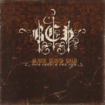 Album Black Cloud Halo: Born Under A Bad Sign