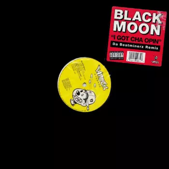 Black Moon: I Got Cha Opin (Da Beatminerz Remix)